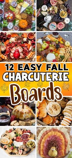 twelve easy fall charcuterie boards with pictures of different types of foods and vegetables