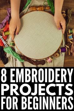 the cover of 8 embroidery projects for beginners, with hands holding a circular frame