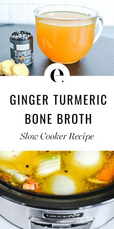 ginger turmric bone broth recipe in the slow cooker