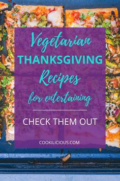 vegetarian thanksgiving recipes for entertaining check them out