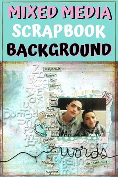 a poster with the words mixed media scrapbook background