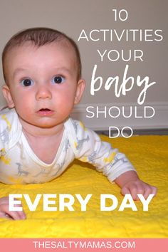 a baby laying on top of a bed with the words 10 activities your baby should do