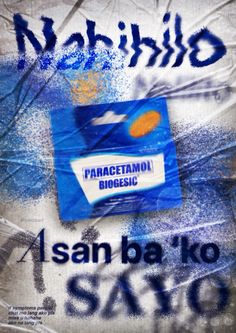 an advertisement with blue and white paint on it that says, no shilo paracetamo bioesil asan ba ko satio