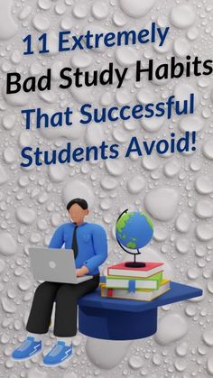 a man sitting on top of a pile of books with the title 11 extremely bad study habit