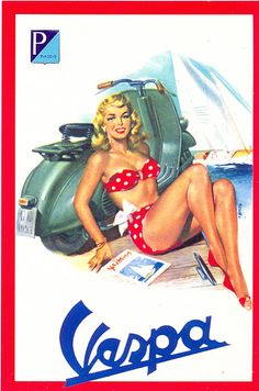 Vespa. Vespa Art, Retro Scooter, Vintage Pin Ups, Italian Posters, Retro Caravan, Vintage Calendar