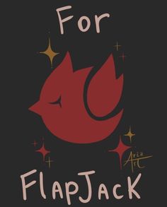 a red bird with stars around it and the words for flapjack on black background