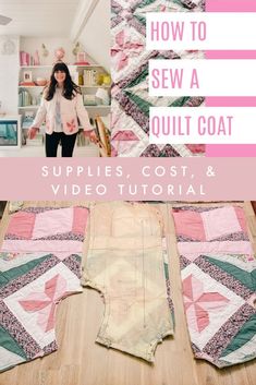 a woman standing in front of some quilts on the floor with text overlay reading how to sew a quilt coat supplies cost & video