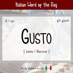 italian word of the day gust taste / flavor