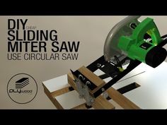 an image of a circular saw being used on a piece of wood with the words diy sliding mitter saw use circular saw