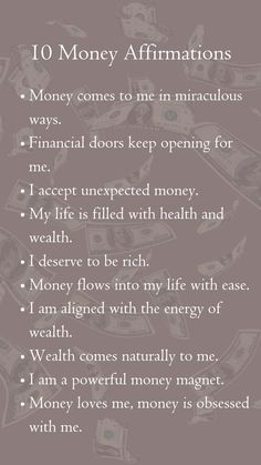 the ten steps to money affirmmations with an image of money on it