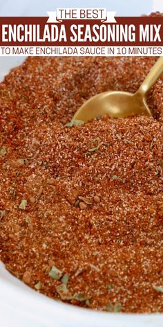 the best enchilada seasoning mix to make enchilada sauce in 10 minutes