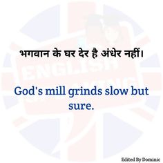 an english quote with the words god's mill grinds slow but sure on it