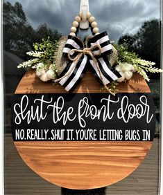 Shut The Front Door Sign, Trending Door Hangers, Popular Door Hangers, Farmhouse Door Hanger, Front Door Farmhouse, Sell Ideas