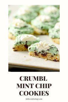 the recipe for crumbl mint chip cookies is shown