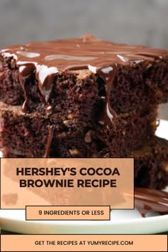 there is a piece of chocolate brownie on a plate with the words hershey's cocoa brownie recipe