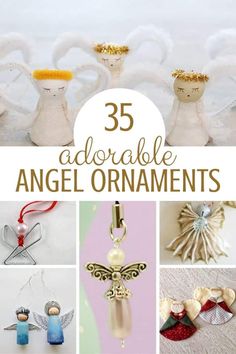 25 adorable angel ornaments are featured in this collage with the words, 35 adorable angel ornaments