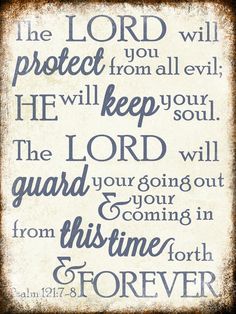 the lord will protect you from all evil he will keep