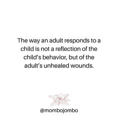 a quote from mominombo about child's behavior