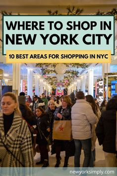 people shopping in new york city with the text where to shop in new york 10 best areas for shopping in nyc