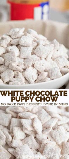 white chocolate puppy chow in a bowl with the words, no bake easy dessert done in mins