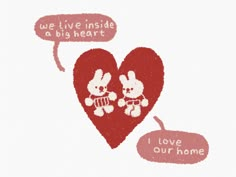 two red hearts with words written on them in the shape of heart and dog, one saying we live inside a big heart i love our home