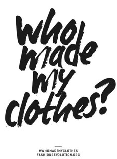 What exactly is sustainable and ethical fashion? Image Credit Fashion Revolution #sustainablefashion #ethicalfashion Fast Fashion Brands, My Clothes