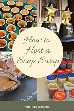 how to host a soup swap party with food and drinks on the table, including cupcakes