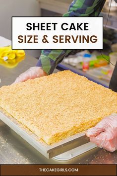 a cake being prepared in a kitchen with the words sheet cake size and serving