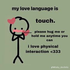 a cartoon character holding a heart with the caption, my love language is touch please hug me or hold me anytime you can i love physical interaction