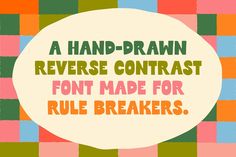 a hand - drawn reverse contrast font made for rules breakers in adobe and after effects