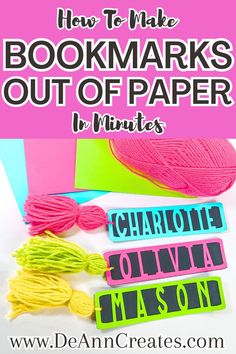 This image shows three colorful DIY name bookmarks with yarn tassels laying horizontally one above the next. Three sheets of brightly colored cardstock paper are scattered above, and a pink ball of yarn is laying on top of the paper. Holiday Yarn Crafts, Make Bookmarks, Fall Paper Crafts, Yarn Crafts For Kids, Diy Gifts For Girlfriend, Love Crafts