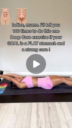 a woman in pink shorts is laying on a yoga mat with her legs spread out and the words ladies mums i'll tell you 100 times to do this one deep exercise if your goal