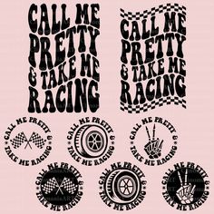 some stickers that say call me pretty and make me racing