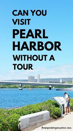 a man sitting on top of a bench next to the ocean with text reading can you visit pearl harbor without a tour?