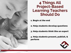 two children writing on paper with the text 4 things all project - based learning teachers should do