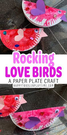 paper plate crafts for valentine's day with the words rocking love birds