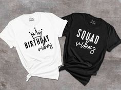 "Birthday Squad Shirt, Birthday Vibes Shirt, Womens Birthday Party Shirt, Gift For Birthday Queen, Birthday Matching Group Shirts, Birthday Team  🎈HOW TO ORDER 1-) Please, check and review all the photos. 2-) Choose your t-shirt size and color. *Different styles of shirts may have different shades of same color choice due to different manufacturer brands. *For this reason, we recommend you to match shirts from the same styles if you want precisely matching colors (ex. Unisex, V-necks, Toddler, Funny Group Birthday Shirts, Birthday Tshirts Group, Group 60 Birthday Shirts Irthday Squad, Birthday Group Shirts, Matching Birthday Shirts, Birthday Squad Shirts, Woman Birthday Party, Slogan Shirts, Custom Made Shirts