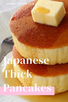 two pancakes with butter on top and the words japanese thick pancakes