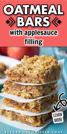 oatmeal bars with applesauce filling are stacked on top of each other