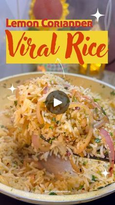 the video shows how to make lemon coriander vral rice