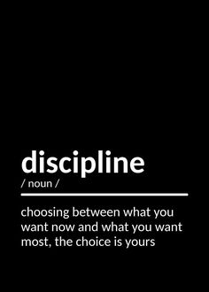 a black and white photo with the words discipline