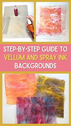 step - by - step guide to vellium and spray ink backgrounds