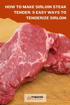 two raw steaks on a cutting board with the title how to make siro steak tender