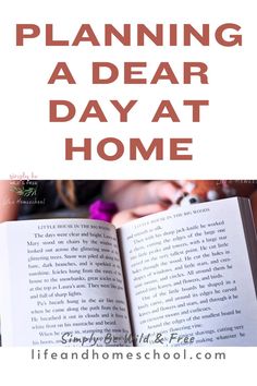 an open book with text that reads planning a dear day at home