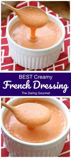 the best creamy french dressing recipe in a white bowl with a spoon full of sauce