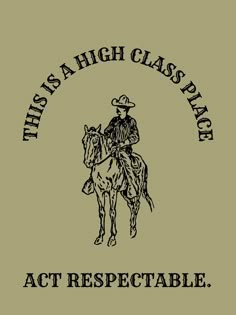 this is a high class ride act respectable t - shirt in olive green