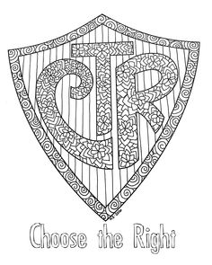 a coloring page with the word choose the right in front of an ornate shield that says choose