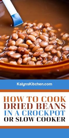 cooked beans in a crockpot or slow cooker with text overlay reading how to cook dried beans in a crockpot or slow cooker