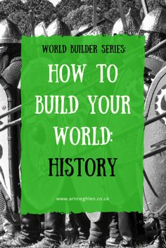 the words world builder series how to build your world history in black and white with green background