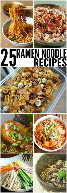 the top five ramen noodle dishes are shown in this collage with text overlay that reads 25 ramen noodle recipes